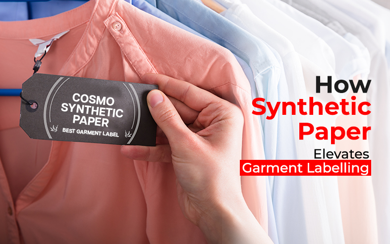 How Synthetic Paper Tags and Labels Help Garment Industry 